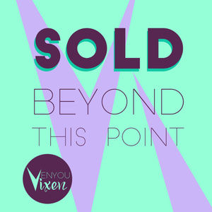 Sold Beyond This Point
